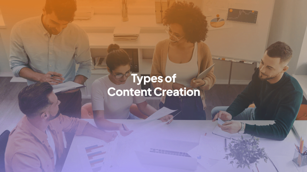 Types of Content Creation